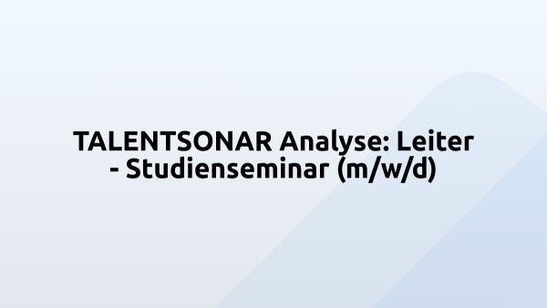 TALENTSONAR Analyse: Leiter - Studienseminar (m/w/d)