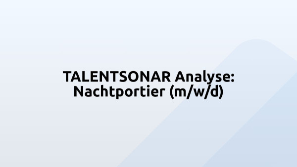 TALENTSONAR Analyse: Nachtportier (m/w/d)