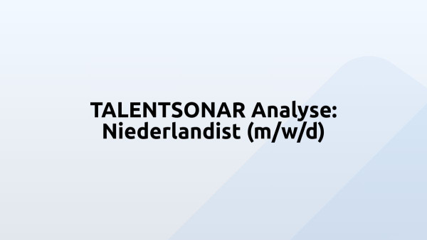 TALENTSONAR Analyse: Niederlandist (m/w/d)