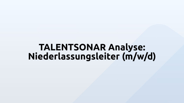 TALENTSONAR Analyse: Niederlassungsleiter (m/w/d)