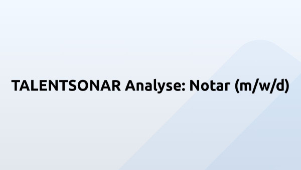 TALENTSONAR Analyse: Notar (m/w/d)