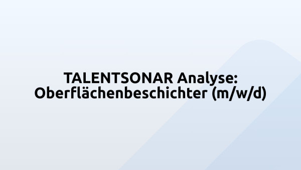 TALENTSONAR Analyse: Oberflächenbeschichter (m/w/d)