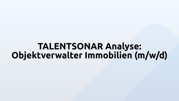 TALENTSONAR Analyse: Objektverwalter Immobilien (m/w/d)
