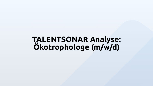 TALENTSONAR Analyse: Ökotrophologe (m/w/d)