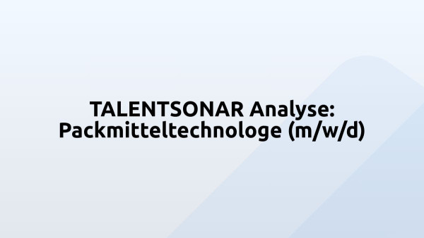 TALENTSONAR Analyse: Packmitteltechnologe (m/w/d)