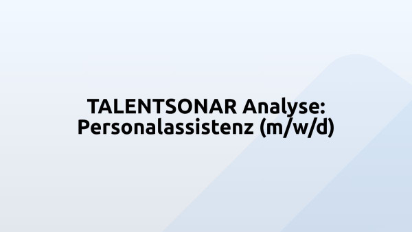 TALENTSONAR Analyse: Personalassistenz (m/w/d)