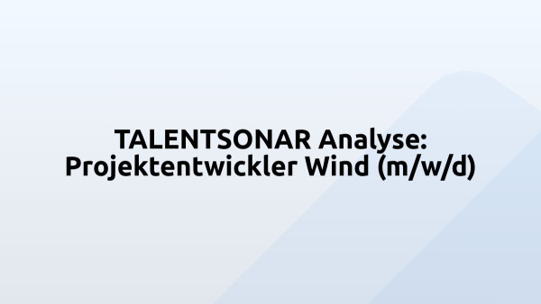 TALENTSONAR Analyse: Projektentwickler Wind (m/w/d)