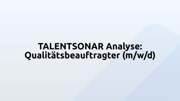 TALENTSONAR Analyse: Qualitätsbeauftragter (m/w/d)