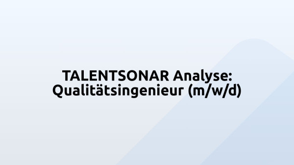 TALENTSONAR Analyse: Qualitätsingenieur (m/w/d)