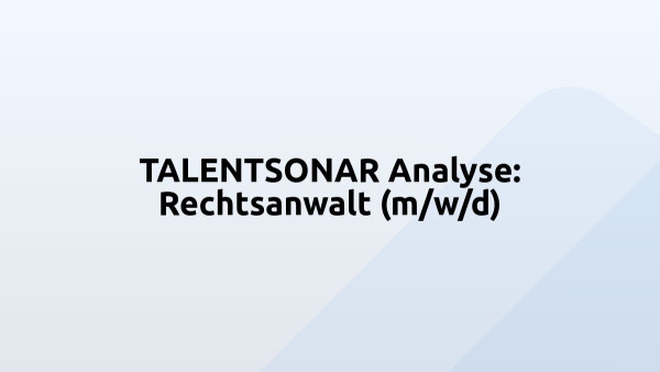 TALENTSONAR Analyse: Rechtsanwalt (m/w/d)