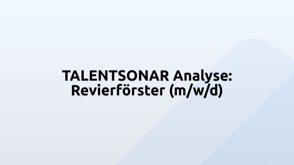 TALENTSONAR Analyse: Revierförster (m/w/d)