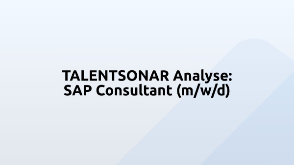 TALENTSONAR Analyse: SAP Consultant (m/w/d)