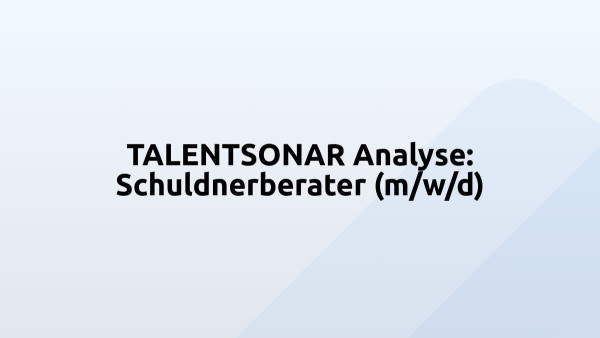 TALENTSONAR Analyse: Schuldnerberater (m/w/d)