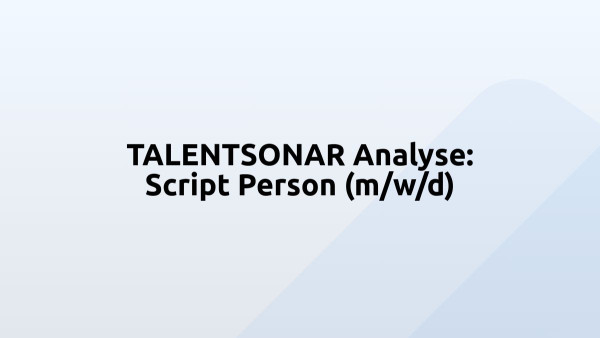 TALENTSONAR Analyse: Script Person (m/w/d)