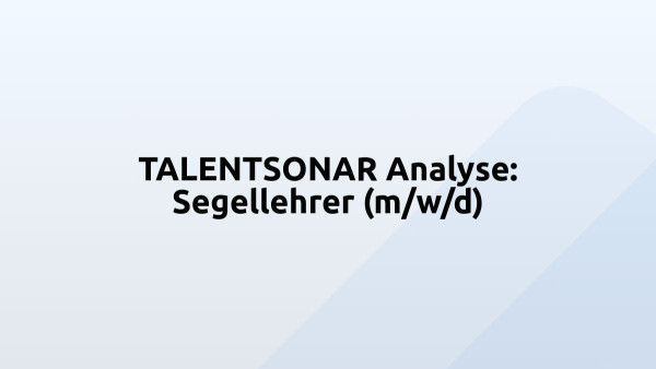 TALENTSONAR Analyse: Segellehrer (m/w/d)