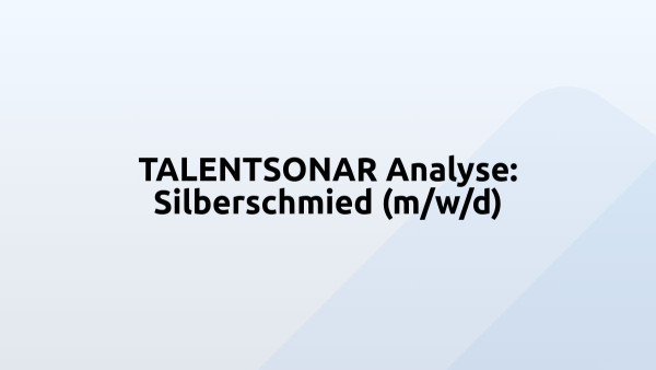 TALENTSONAR Analyse: Silberschmied (m/w/d)
