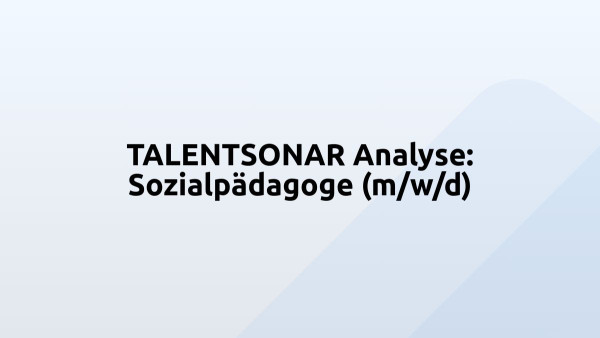 TALENTSONAR Analyse: Sozialpädagoge (m/w/d)