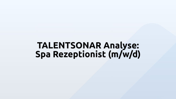 TALENTSONAR Analyse: Spa Rezeptionist (m/w/d)