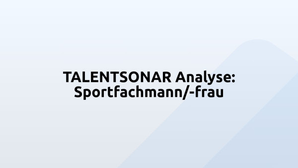 TALENTSONAR Analyse: Sportfachmann/-frau