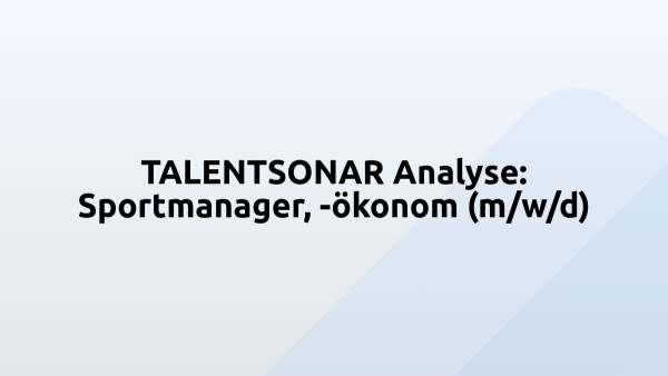 TALENTSONAR Analyse: Sportmanager, -ökonom (m/w/d)