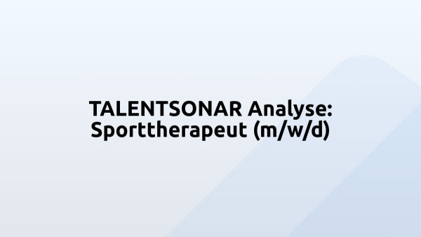 TALENTSONAR Analyse: Sporttherapeut (m/w/d)