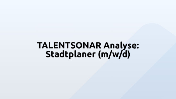 TALENTSONAR Analyse: Stadtplaner (m/w/d)