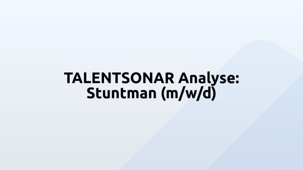 TALENTSONAR Analyse: Stuntman (m/w/d)