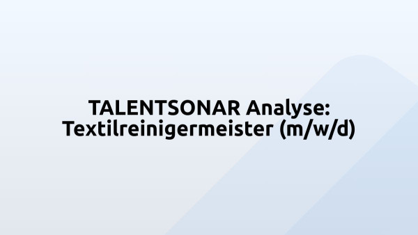 TALENTSONAR Analyse: Textilreinigermeister (m/w/d)