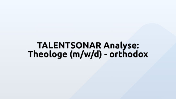 TALENTSONAR Analyse: Theologe (m/w/d) - orthodox