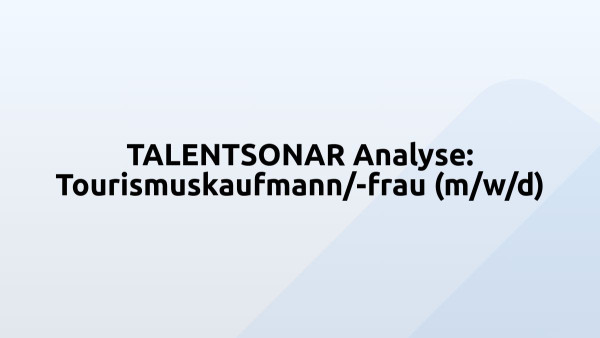 TALENTSONAR Analyse: Tourismuskaufmann/-frau (m/w/d)