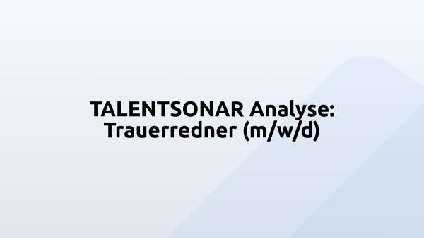 TALENTSONAR Analyse: Trauerredner (m/w/d)