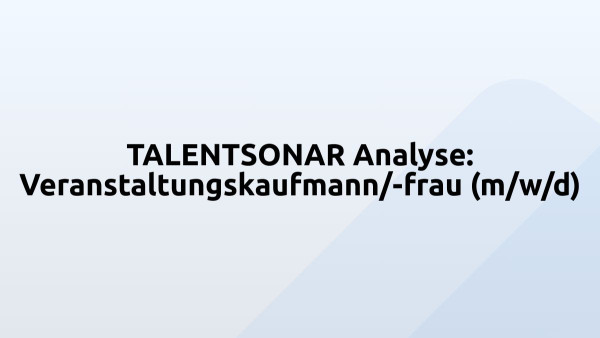 TALENTSONAR Analyse: Veranstaltungskaufmann/-frau (m/w/d)