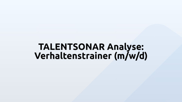 TALENTSONAR Analyse: Verhaltenstrainer (m/w/d)
