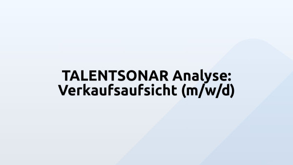 TALENTSONAR Analyse: Verkaufsaufsicht (m/w/d)