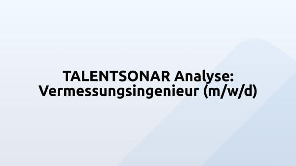 TALENTSONAR Analyse: Vermessungsingenieur (m/w/d)