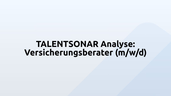 TALENTSONAR Analyse: Versicherungsberater (m/w/d)