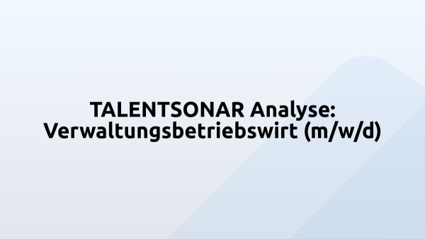 TALENTSONAR Analyse: Verwaltungsbetriebswirt (m/w/d)