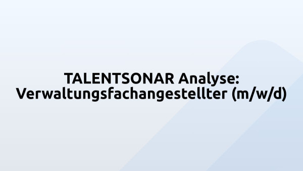 TALENTSONAR Analyse: Verwaltungsfachangestellter (m/w/d)