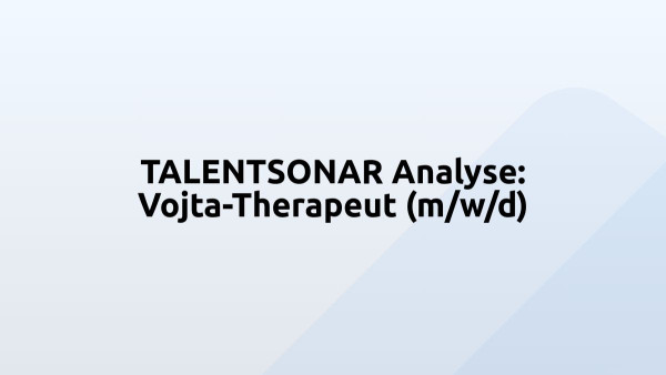 TALENTSONAR Analyse: Vojta-Therapeut (m/w/d)