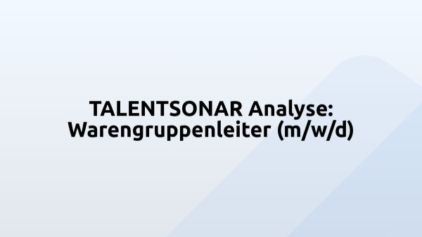 TALENTSONAR Analyse: Warengruppenleiter (m/w/d)