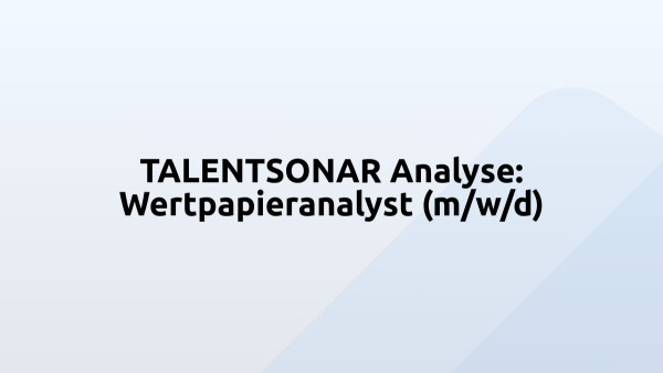 TALENTSONAR Analyse: Wertpapieranalyst (m/w/d)