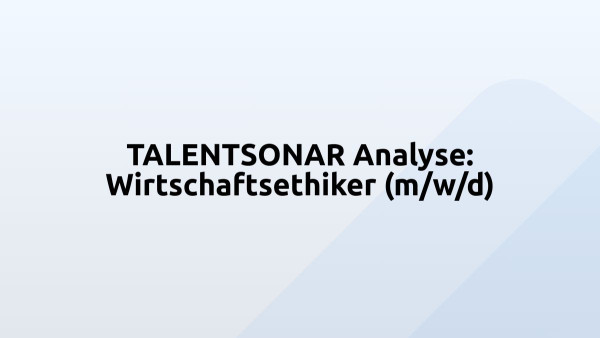 TALENTSONAR Analyse: Wirtschaftsethiker (m/w/d)