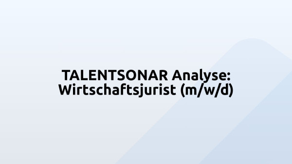 TALENTSONAR Analyse: Wirtschaftsjurist (m/w/d)