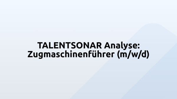 TALENTSONAR Analyse: Zugmaschinenführer (m/w/d)