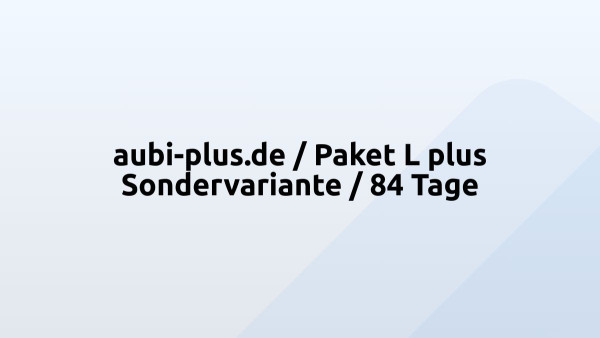 aubi-plus.de / Paket L plus Sondervariante / 84 Tage