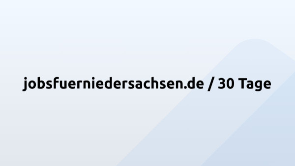 jobsfuerniedersachsen.de / 30 Tage