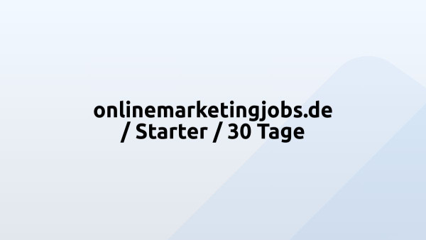 onlinemarketingjobs.de / Starter / 30 Tage