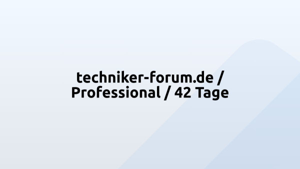 techniker-forum.de / Professional / 42 Tage