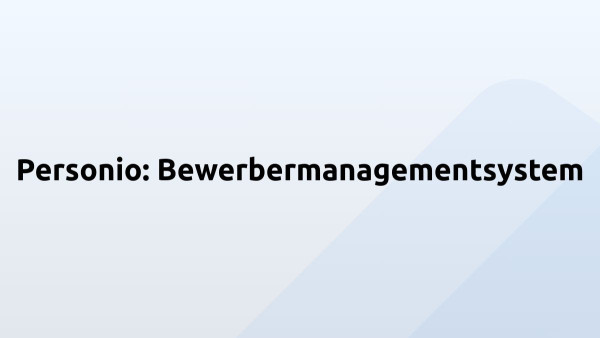 Personio: Bewerbermanagementsystem