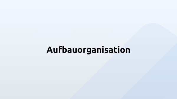 Aufbauorganisation